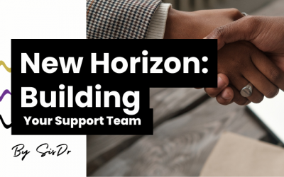 New Horizon, Get Support: Building Your Support Team