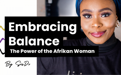 The Power of the Afrikan Woman: Embracing Gender and Balance