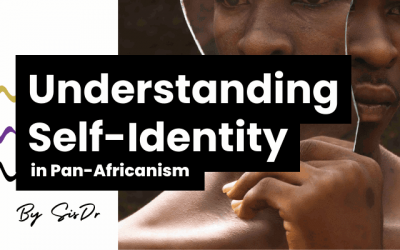 Understanding Self-Identity in the Pan-Afrikanism Movement