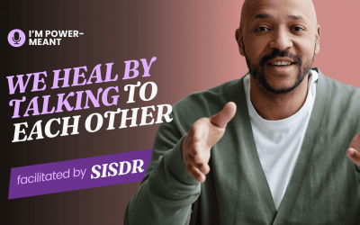 I’m Power-Meant: We Can’t Talk About Healing If We’re Not Talking to Each Other