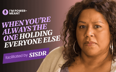 I’m Power-Meant: When You’re Always the One Holding Everyone Else