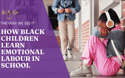 How Black Children Learn Emotional Labour in School